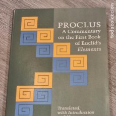 Libros de segunda mano de Ciencias: PROCLUS. A COMMENTARY ON THE FIRST BOOK OF EUCLIDE'S ELEMENTS - PRINCETON PAPERBACKS 1992
