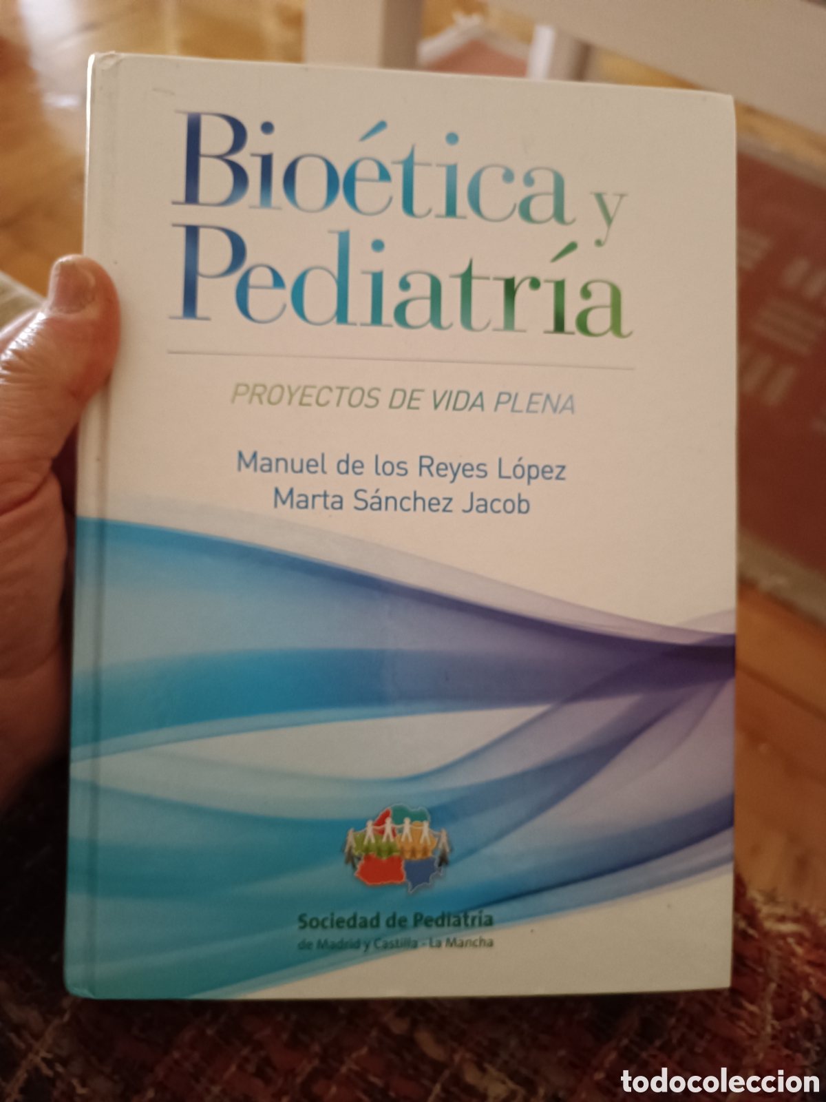 Gebrauchte B&uuml;cher: Bio&eacute;tica y Pediatr&iacute;a. Manuel de los Reyes L&oacute;pez y Marta S&aacute;nchez Jacob.