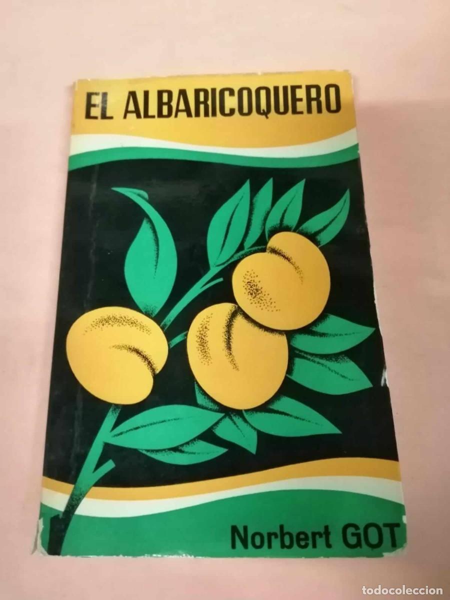 Libros de segunda mano: EL ALBARICOQUERO (NORBERT GOT) - Foto 1