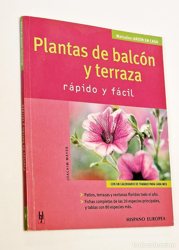 Libros de segunda mano: PLANTAS DE BALCON Y TERRAZA - MAYER, Joachim - Foto 1