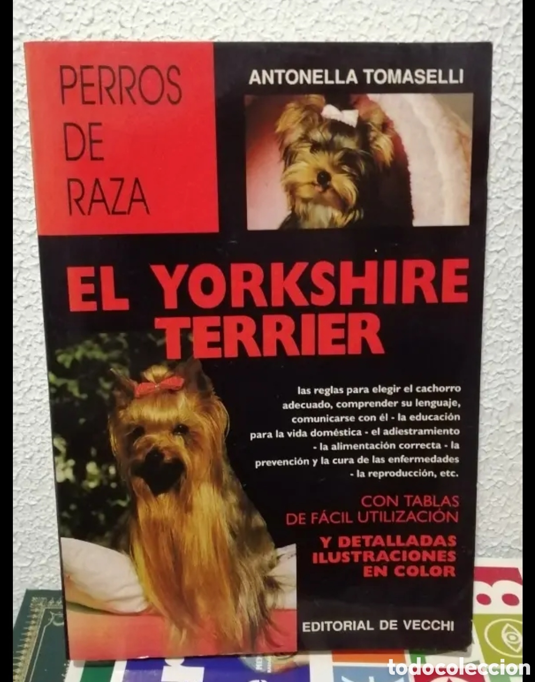 Libros de segunda mano: El Yorkshire Terrier. Manual Antonella Tomaselli. De Vecchi - Foto 1
