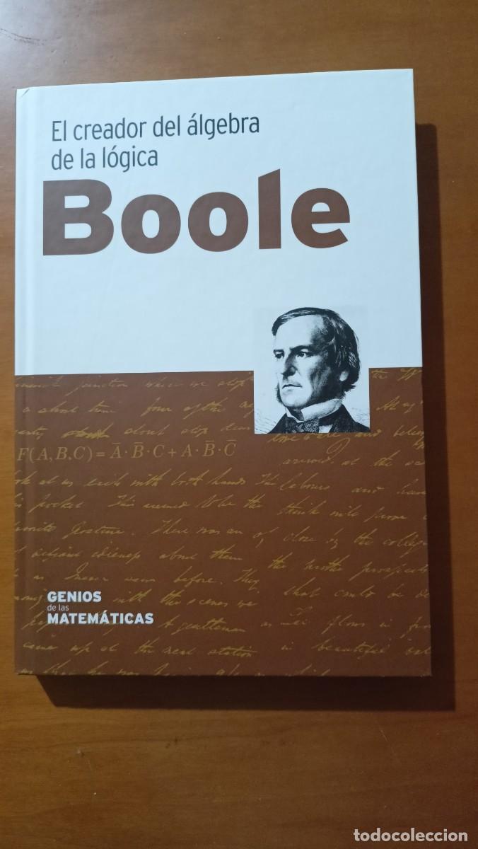 Libros de segunda mano de ciencias: Boole. El creador del &aacute;lgebra de la l&oacute;gica - Genios de las Matem&aacute;ticas - Foto 1