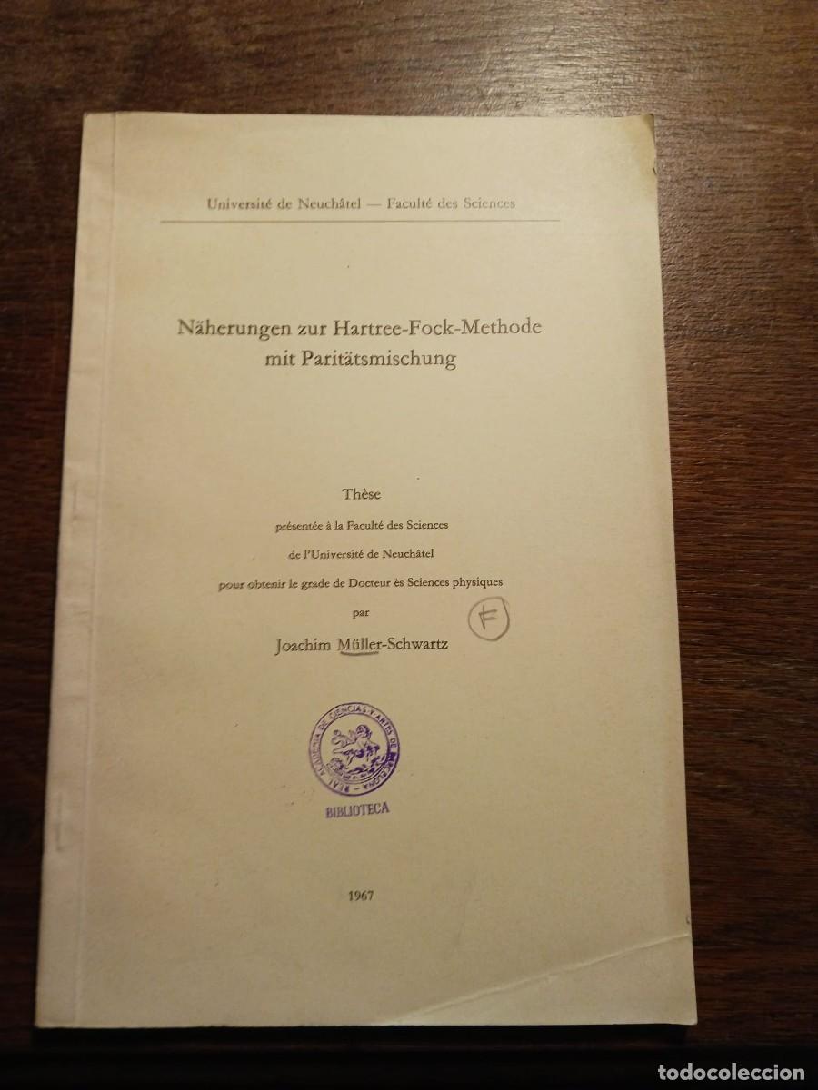 Libri di seconda mano: N&auml;herungen zur Hartree-Fock-Methode mit Parit&auml;tsmischung - Joachim M&uuml;ller-Schwartz - 1967