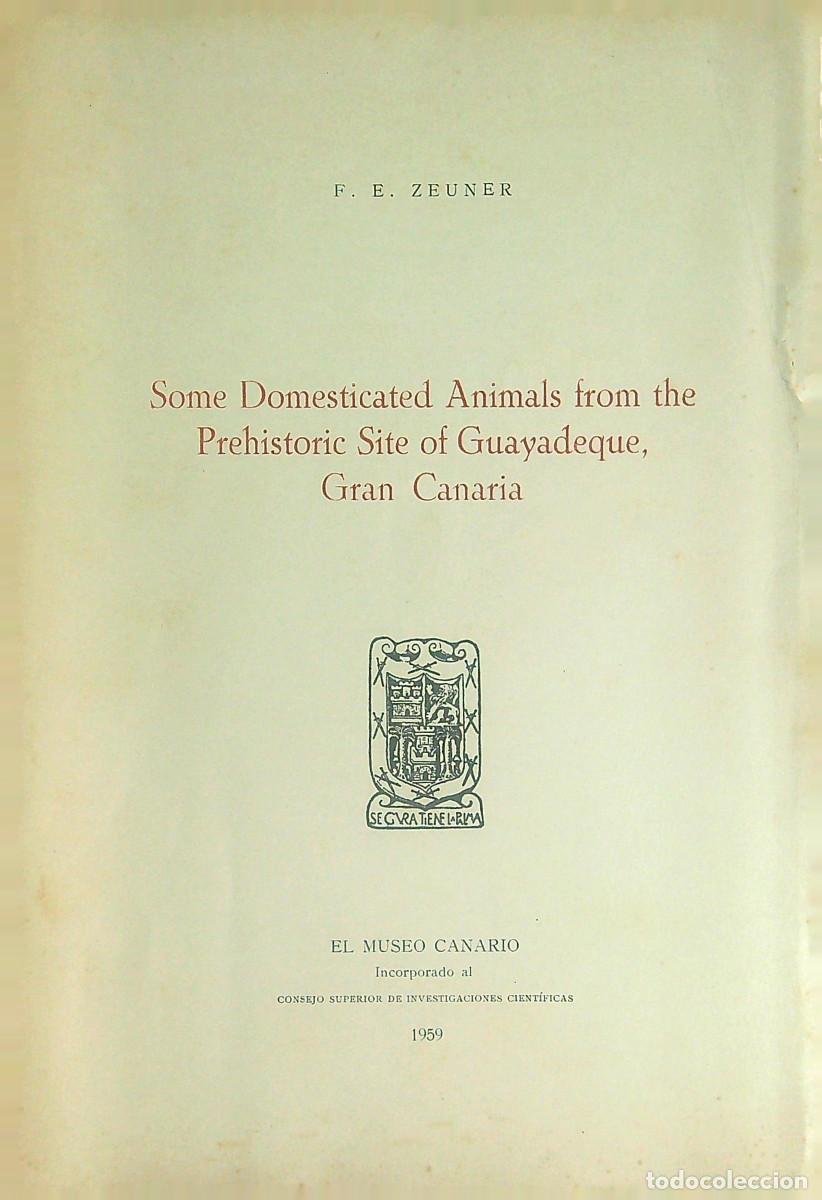 Gebrauchte B&uuml;cher: SOME DOMESTICATED ANIMALS FROM THE PREHISTORIC SITE GUAYADEQUE-1959-GRAN CANARIA-CANARIAS