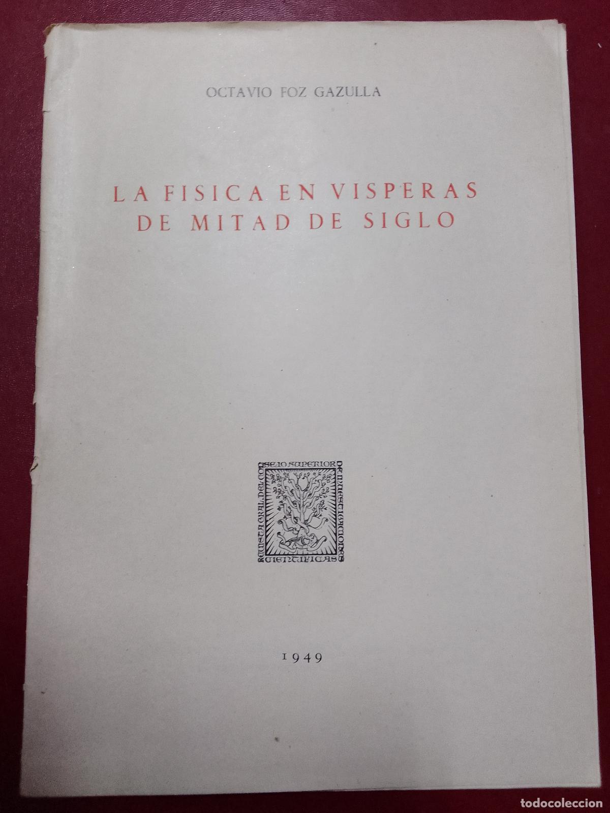 Libri di seconda mano: Octavio Foz Gazulla: La f&iacute;sica en v&iacute;speras de mitad de siglo