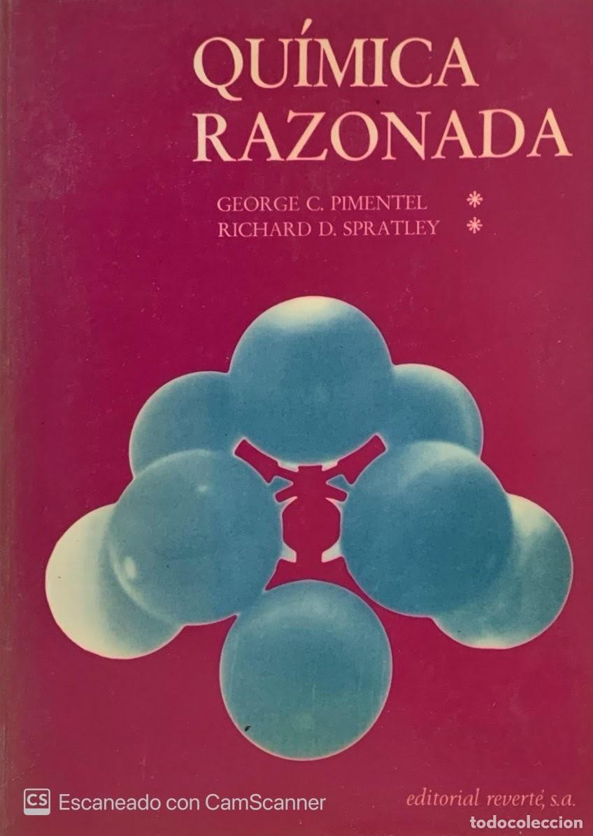 Gebrauchte B&uuml;cher der Wissenschaften: QUIMICA RAZONADA GEORGE C. PIMENTEL RICHARD D. SPRATLEY