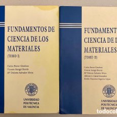 Libros de segunda mano de Ciencias: FUNDAMENTOS DE CIENCIA DE LOS MATERIALES. TOMOS I Y II. INGENIERIA.