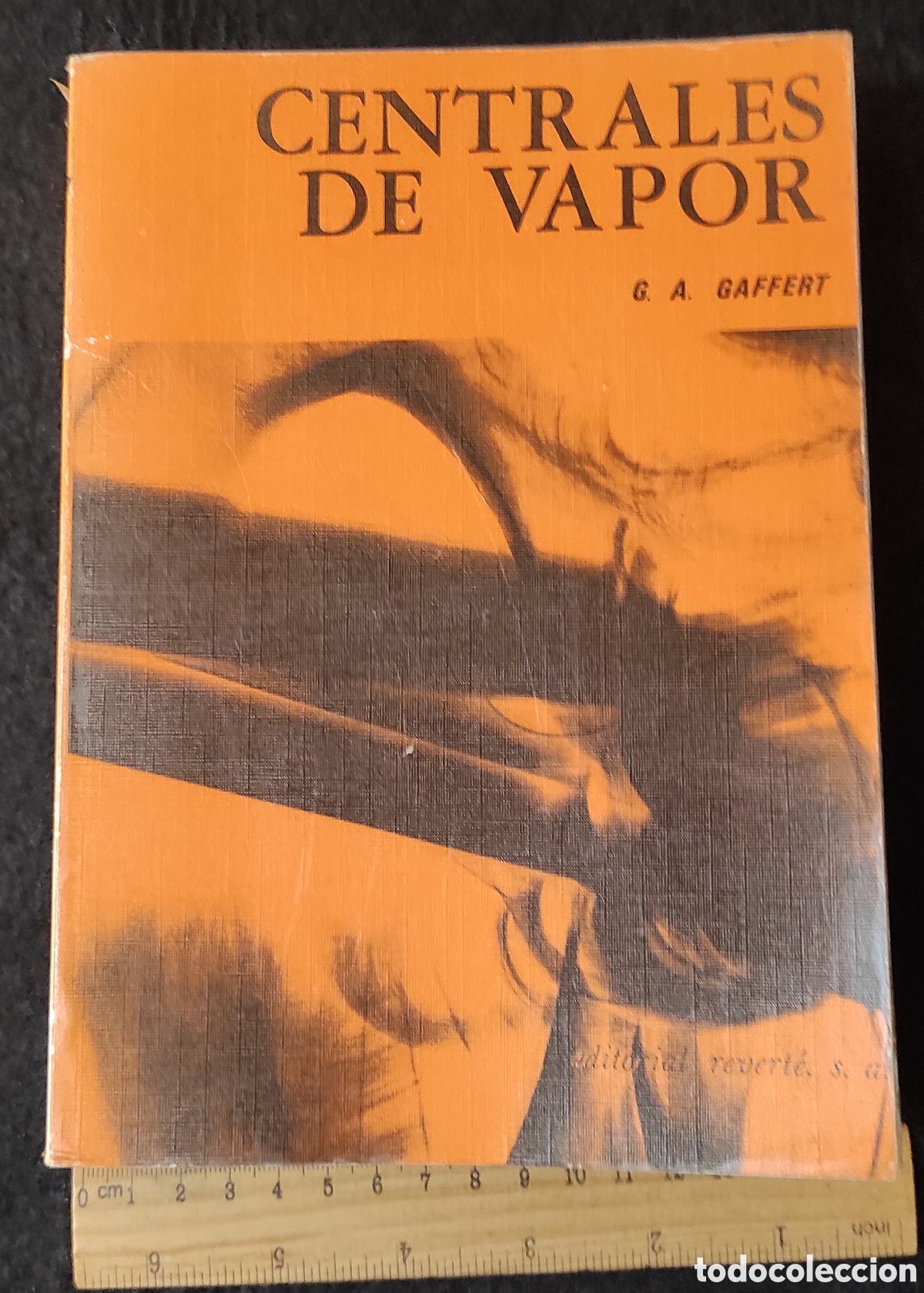 Libros de segunda mano de ciencias: Centrales de vapor. G.A.Gaffert. Ed Revert&eacute; 1981 - Foto 1