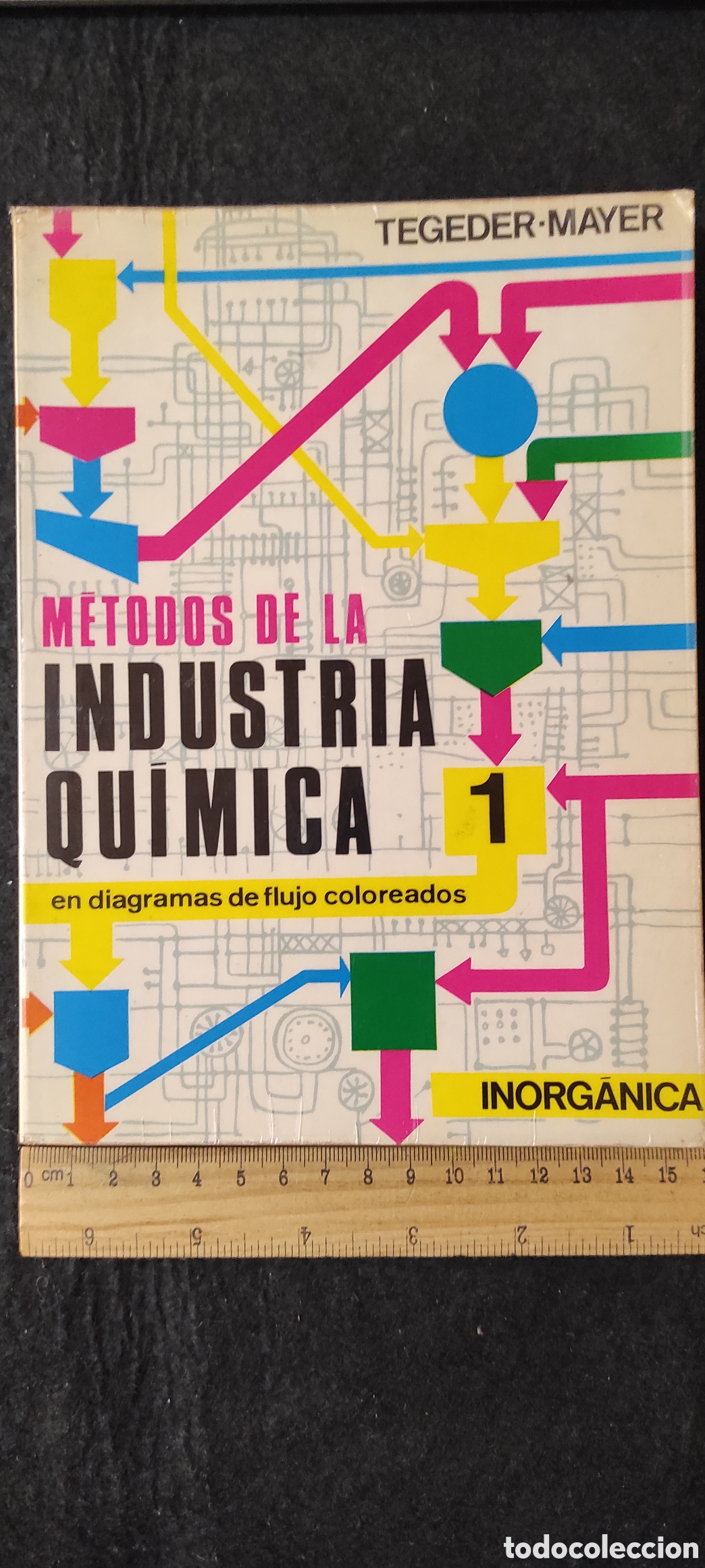 Libri di seconda mano: M&eacute;todos de la Industria Qu&iacute;mica 1. Tageder-Mayer