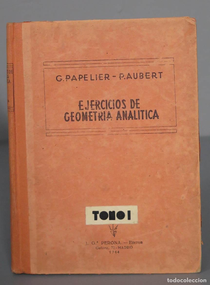 Libros de segunda mano de ciencias: EJERCICIOS DE GEOMETRIA ANALITICA. AUBERT. 3 TOMOS - Foto 2