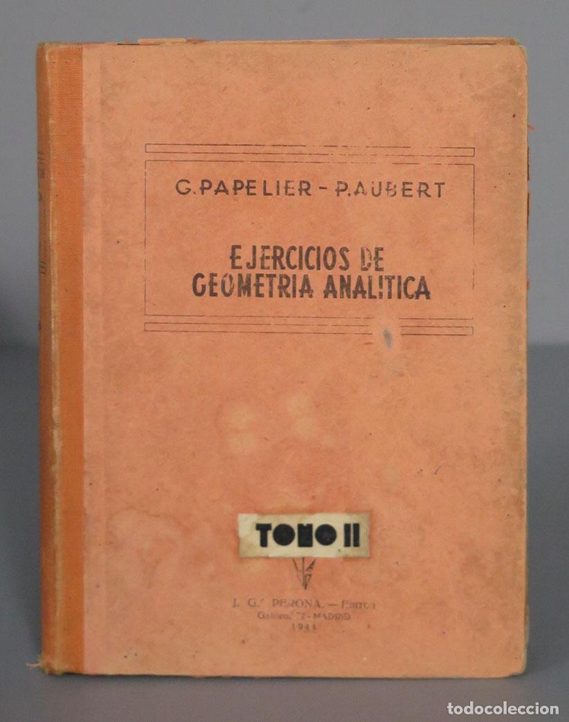 Libros de segunda mano de ciencias: EJERCICIOS DE GEOMETRIA ANALITICA. AUBERT. 3 TOMOS - Foto 3
