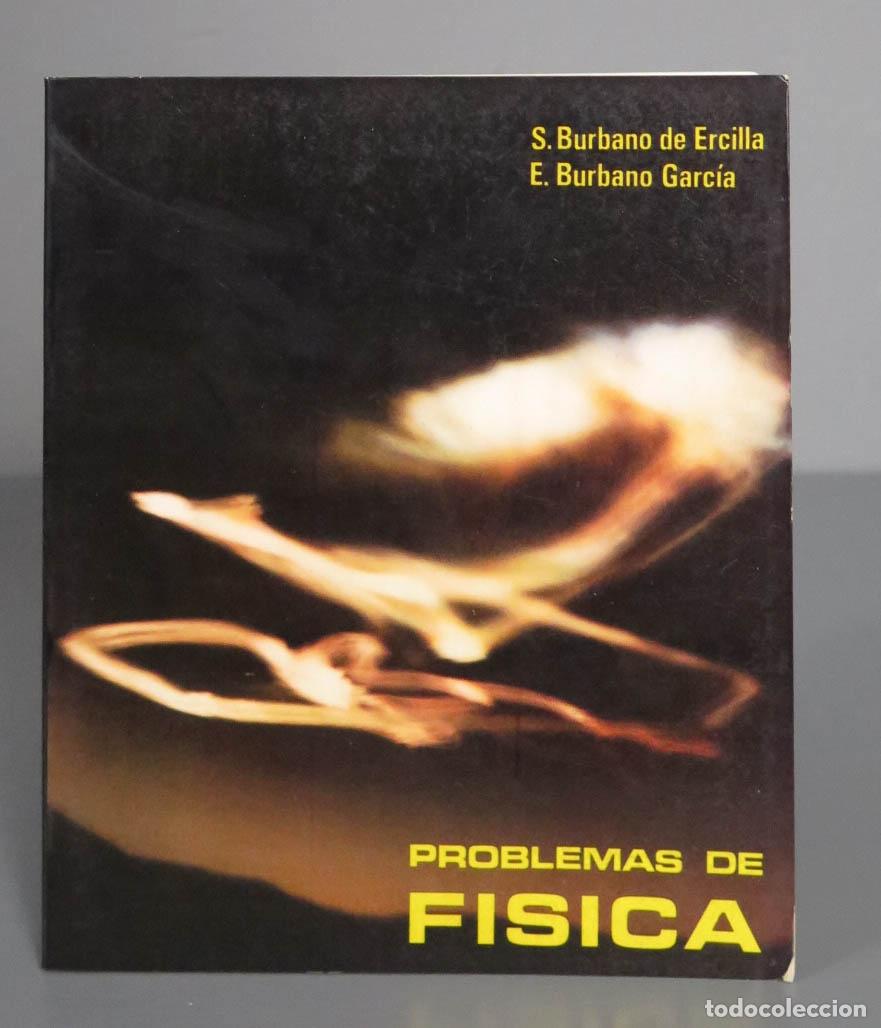 Libros de segunda mano de ciencias: PROBLEMAS DE F&Igrave;SICA. BURBANO DE ERCILLA - Foto 1