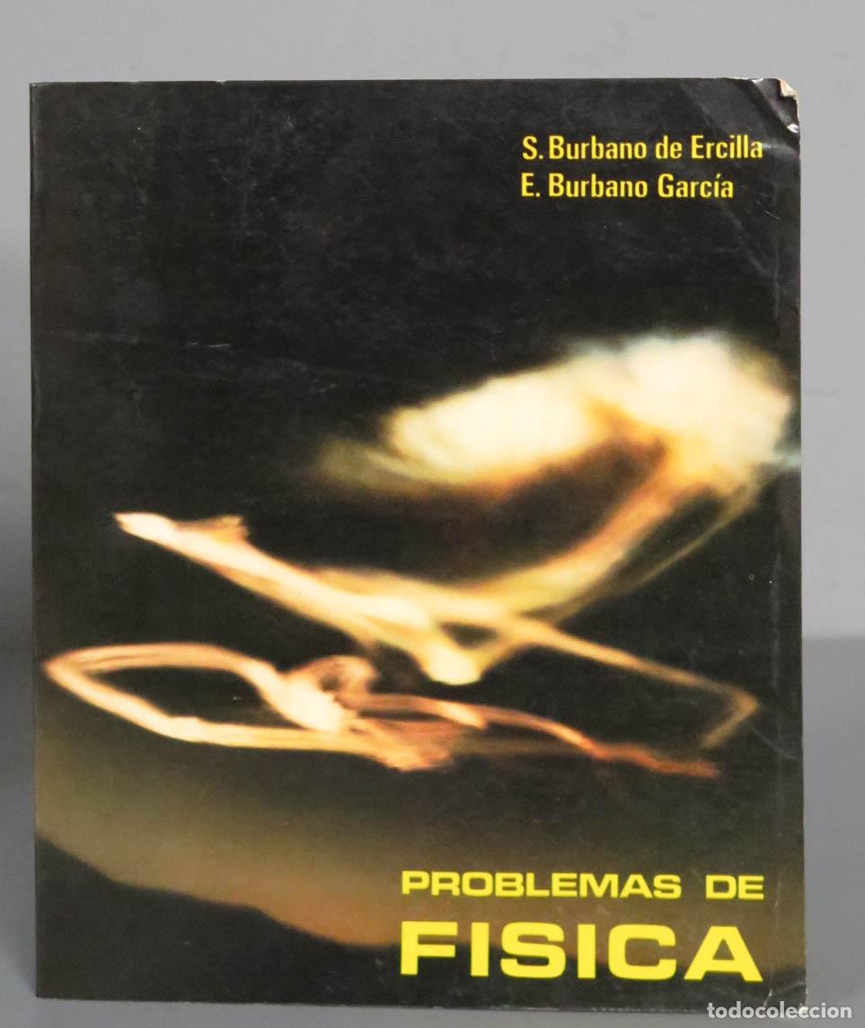 Libros de segunda mano de ciencias: PROBLEMAS DE F&Igrave;SICA. BURBANO DE ERCILLA - Foto 1