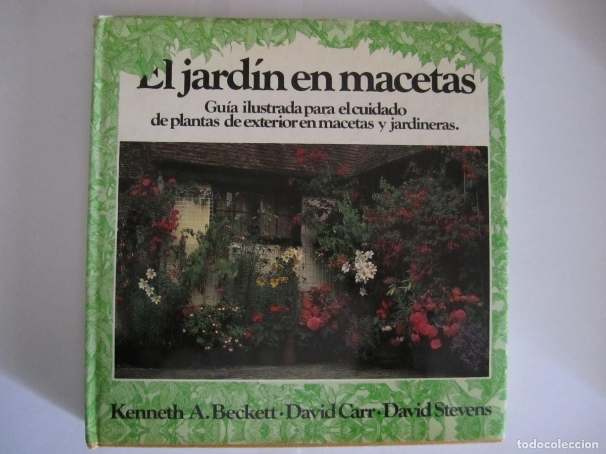 Libros de segunda mano: libro el jardin de macetas- Kenneth A, Beckett, David Carr, David Stevens - Foto 1