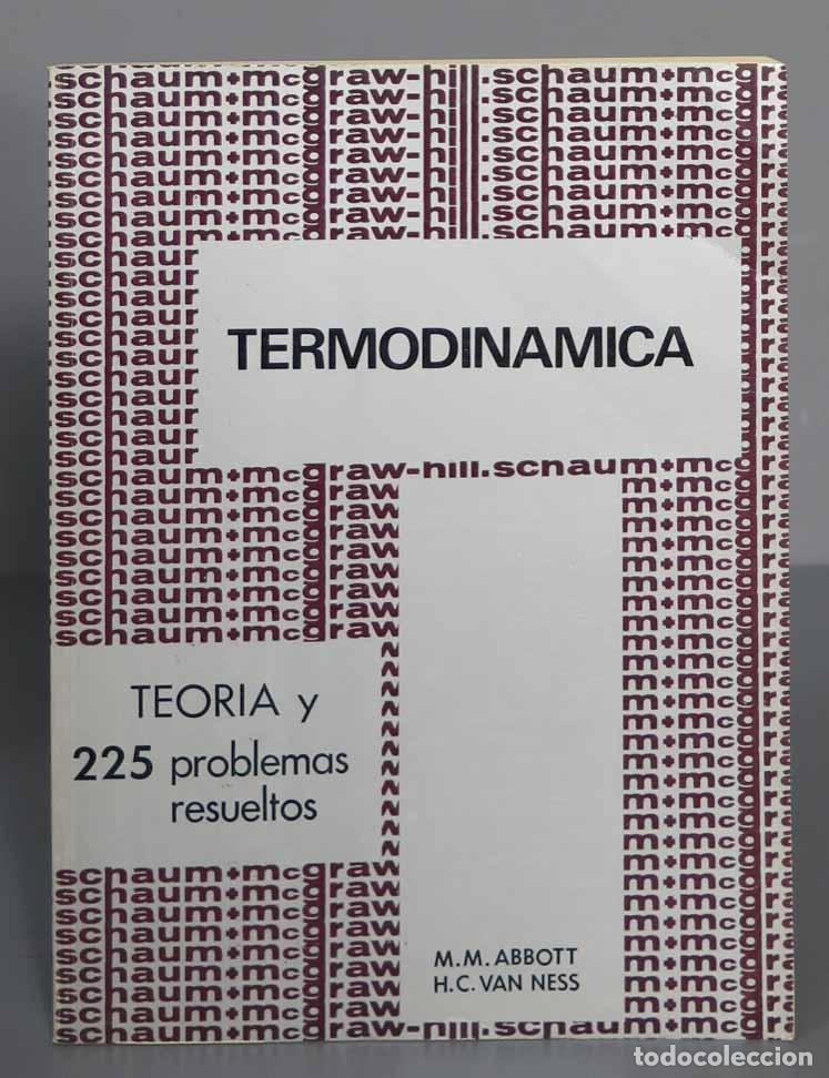 Libros de segunda mano de ciencias: Termodinamica 225 problemas resueltos. Michael M. Abbott - Foto 1