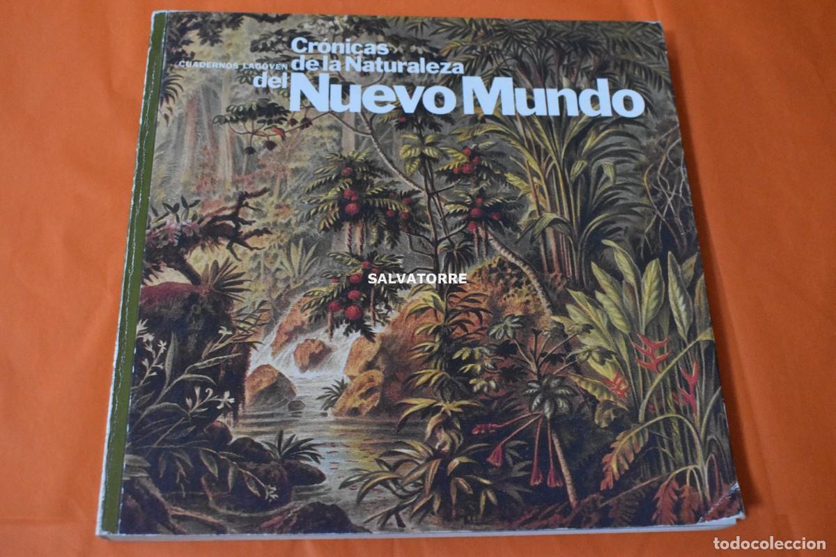 Libri di seconda mano: CUADERNOS LAGOVEN. CR&Oacute;NICAS DE LA NATURALEZA DEL NUEVO MUNDO.