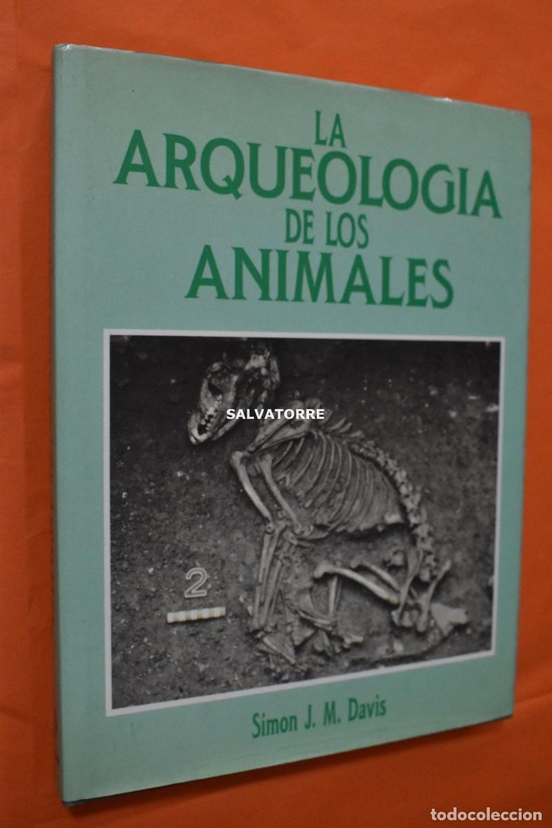 Libros de segunda mano: SIMON J.M. DAVIS LA ARQUEOLOG&Iacute;A DE LOS ANIMALES. - Foto 1