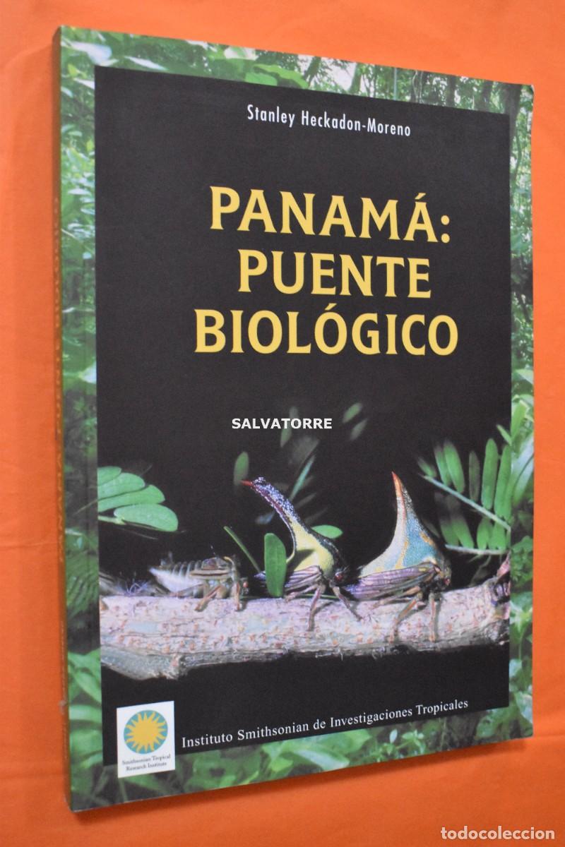 Libri di seconda mano: STANLEY HECKADON MORENO. PANAM&Aacute;. PUENTE BIOL&Oacute;GICO. INSTITUTO SMITHSONIAN
