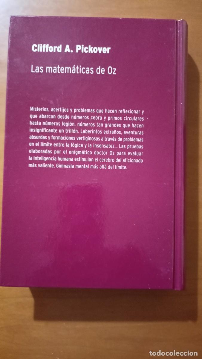 Libros de segunda mano de ciencias: Clifford A. Pickover. Las matem&aacute;ticas de Oz - Biblioteca Desaf&iacute;os Matem&aacute;ticos - Foto 2