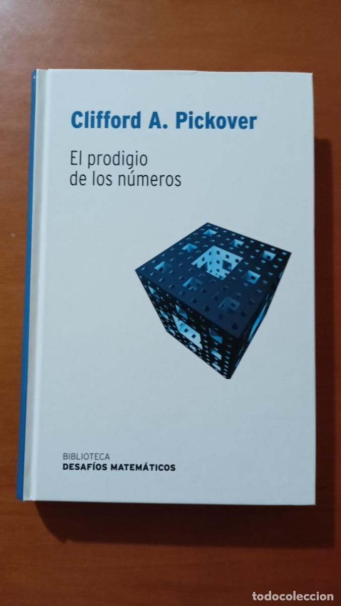 Libros de segunda mano de ciencias: Clifford A. Pickover. El prodigio de los n&uacute;meros - Biblioteca Desaf&iacute;os Matem&aacute;ticos - Foto 1