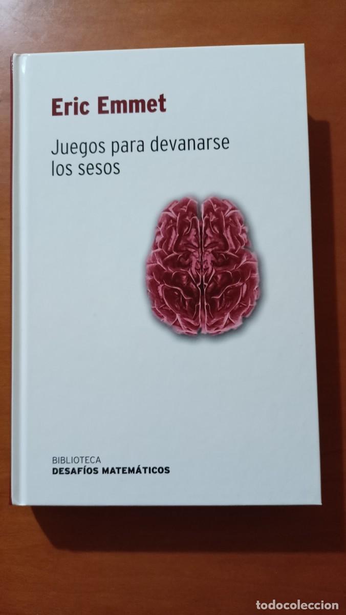Libros de segunda mano de ciencias: Eric Emmet. Juegos para devanarse los sesos - Biblioteca Desaf&iacute;os Matem&aacute;ticos - Foto 1