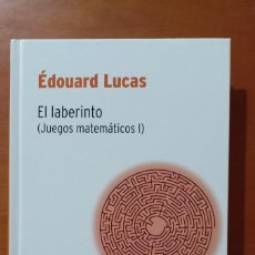 Libros de segunda mano de Ciencias: ÉDOUARD LUCAS. EL LABERINTO (JUEGOS MATEMÁTICOS I) - BIBLIOTECA DESAFÍOS MATEMÁTICOS