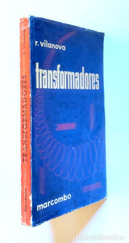 Libros de segunda mano de ciencias: TRANFORMADORES - RAMON VILANOVA BOSQUE - EDICIONES MARCOMBO - Foto 2