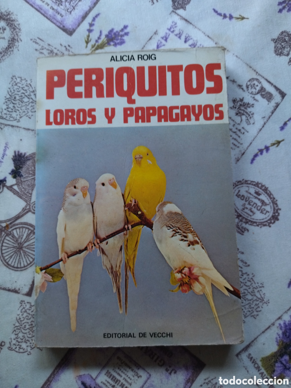 Libros de segunda mano: Periquitos, loros y papagayos / Mis Canarios - Foto 1