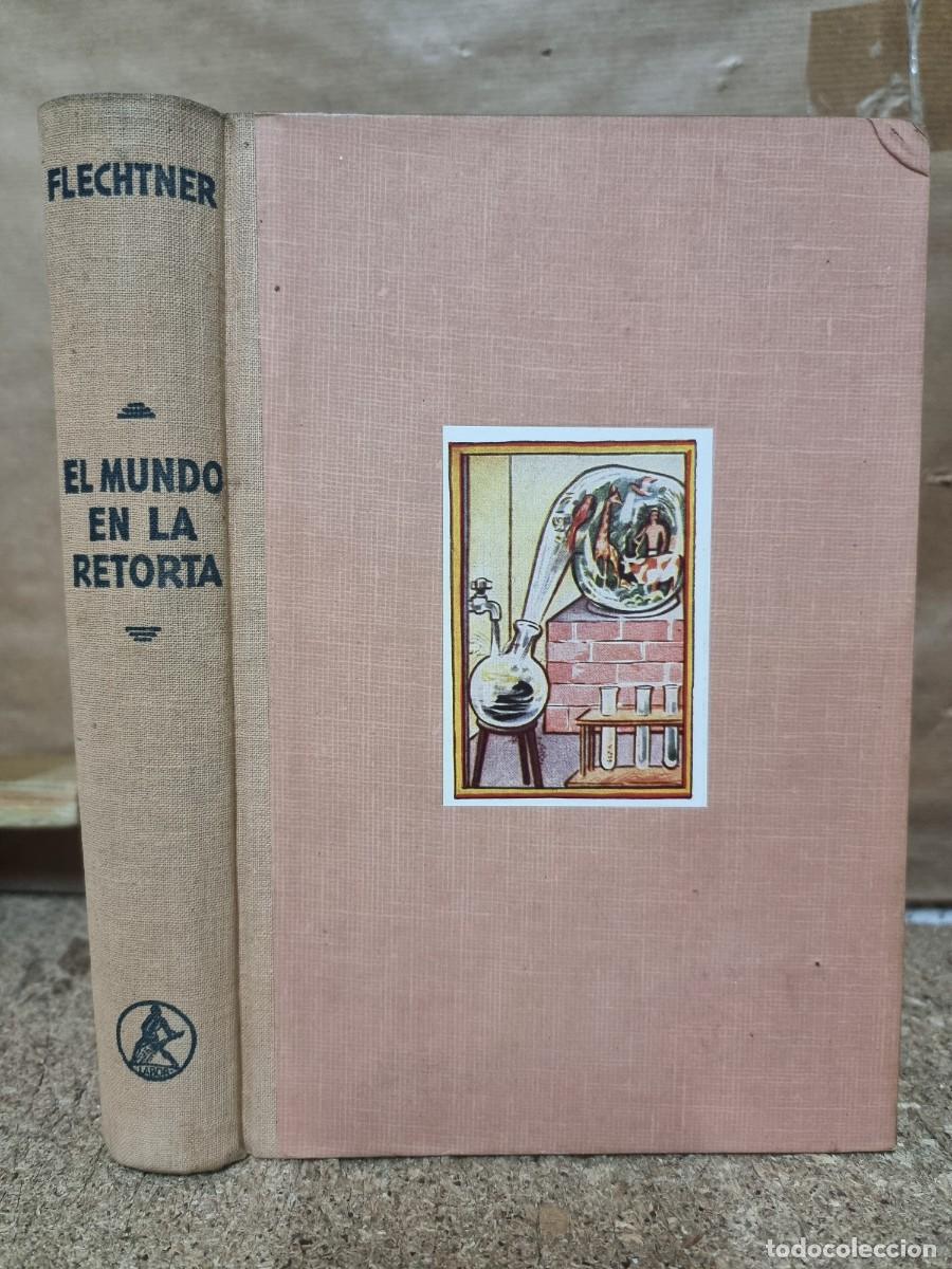 Libros de segunda mano de ciencias: El Mundo en la Retorta.Flechtner.Editorial Labor - Foto 1