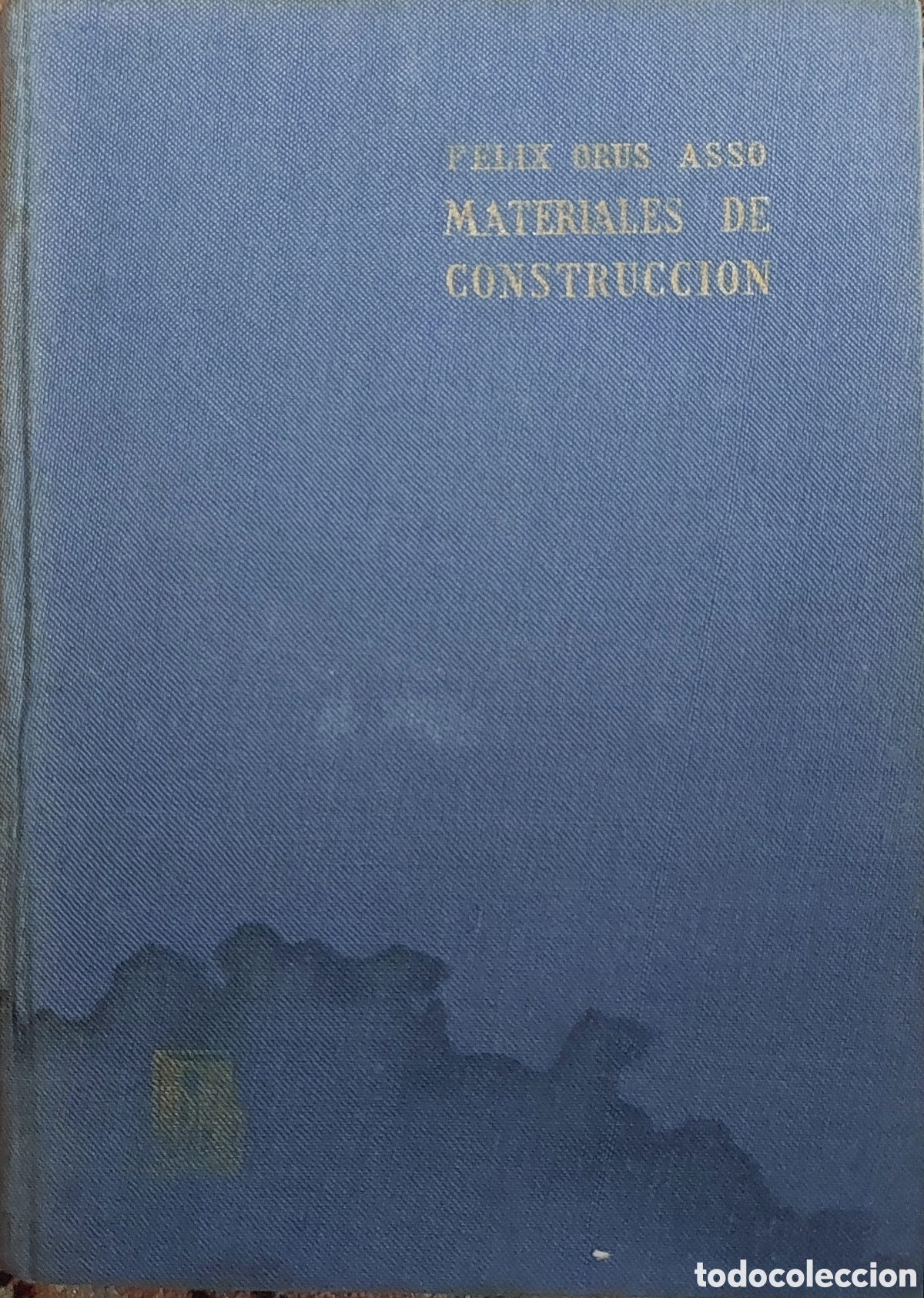 Libros de segunda mano de ciencias: Materiales de Construcci&oacute;n (Orux Asso 1965) - Foto 1