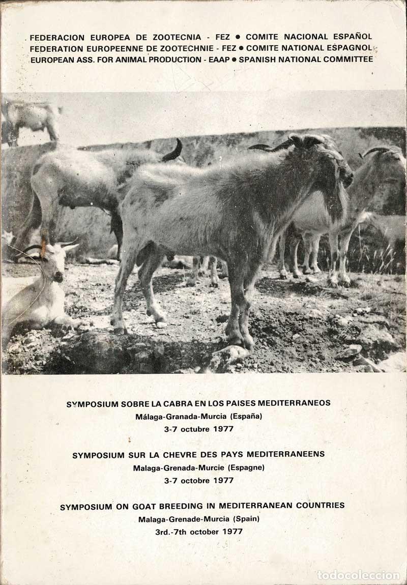 Libri di seconda mano: Symposium sobre la cabra en los pa&iacute;ses mediterr&aacute;neos. M&aacute;laga-Granada-Murcia 1977 - AA.VV.