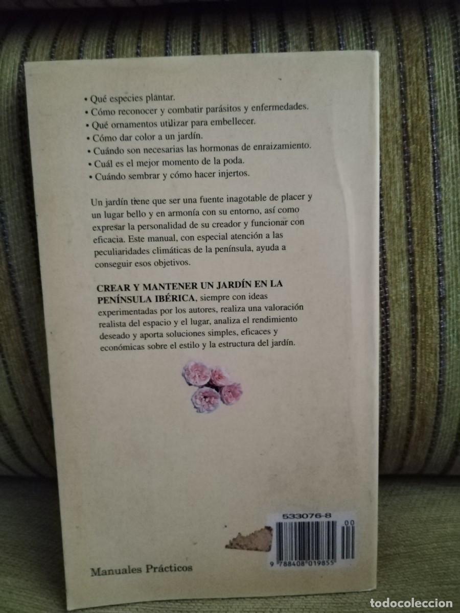 Libros de segunda mano: CREAR Y MANTENER UN JARD&Iacute;N EN LA PEN&Iacute;NSULA IB&Eacute;RICA - Foto 3