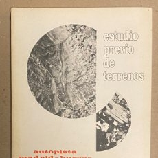 Libros de segunda mano: AUSTOPISTA MADRID - BURGOS TRAMO: TORRELAGUNA - PRADEBA. ESTUDIO PREVIO DE TERRENOS. MOP 1971.