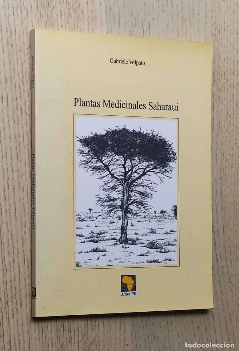 Second hand books: PLANTAS MEDICINALES SAHARAUI - VOLPATO, Gabriele