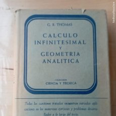 Libros de segunda mano de Ciencias: CALCULO INFINITESIMAL Y GEOMETRIA ANALITICA, G. B. THOMAS, AGUILAR 1966.