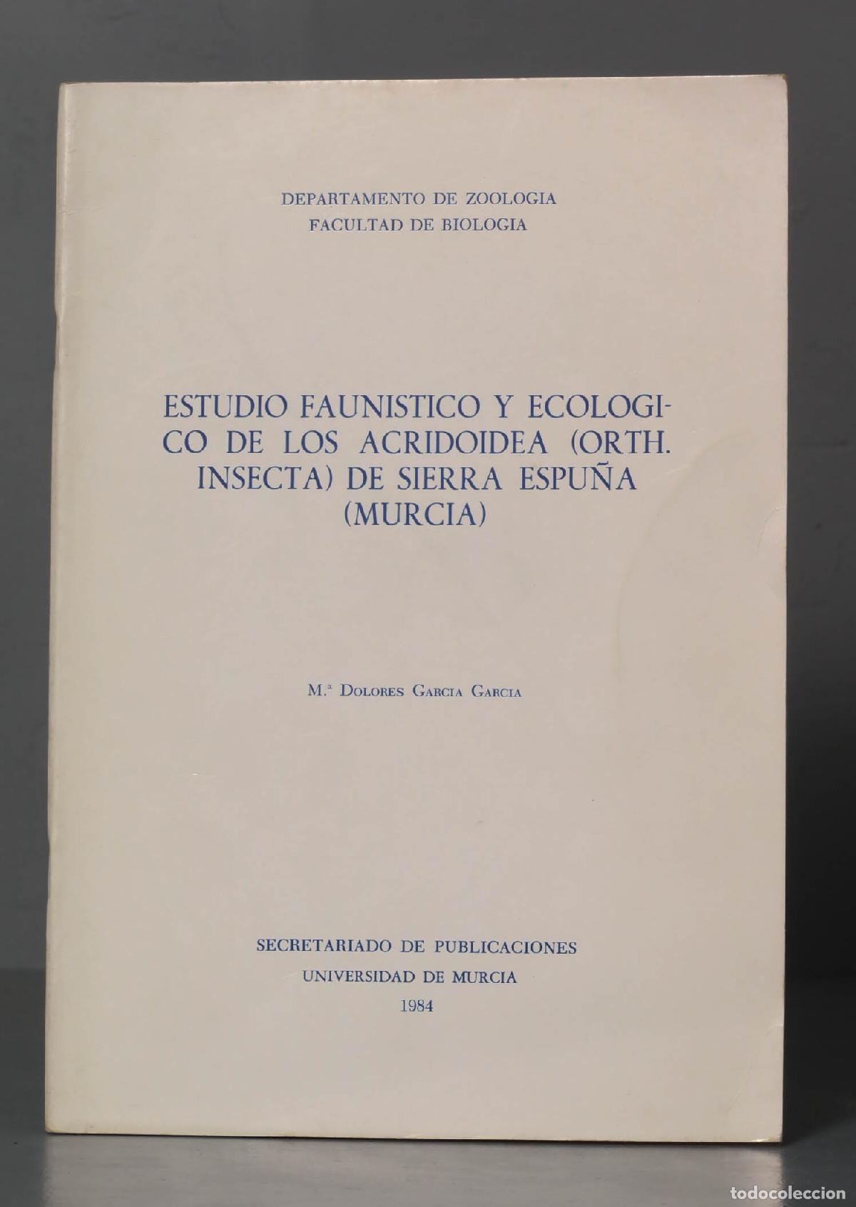 Gebrauchte B&uuml;cher: Estudio faunistico y ecologico de los acridoidea (orth. Insecta) de sierra espu&ntilde;a (murcia) GARCIA GA