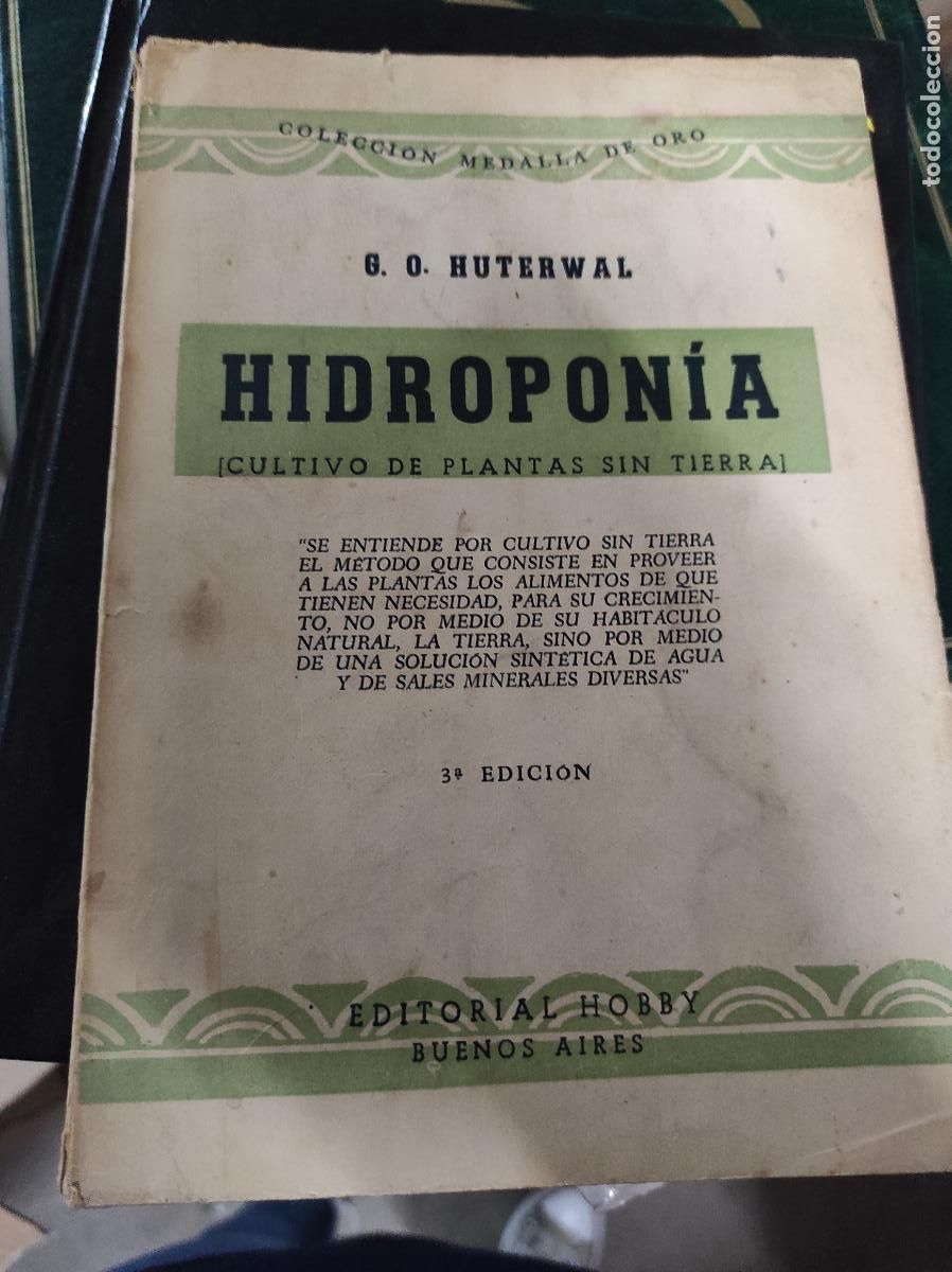 Libros de segunda mano: HIDROPONIA. CULTIVO DE PLANTAS SIN TIERRA. G.O HUTERWAL