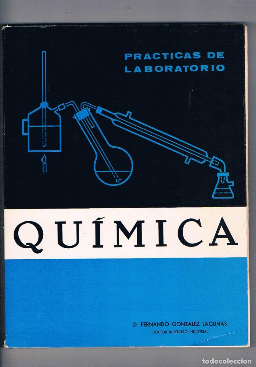 Libros de segunda mano de ciencias: Practicas de laboratorio quimica Fernando Gonzalez 1968 - Foto 1