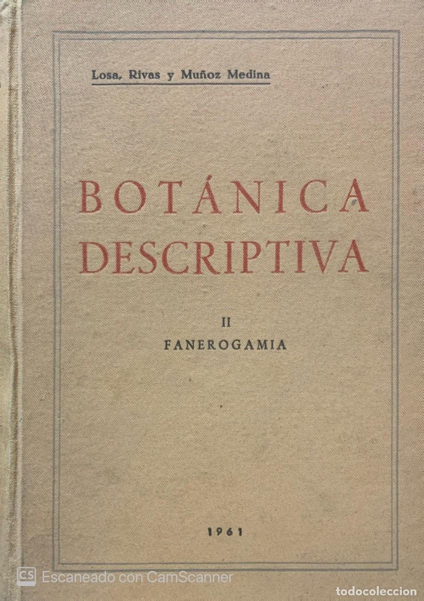 Libros de segunda mano: BOTANICA DESCRIPTIVA II FANEROGAMIA - Foto 1