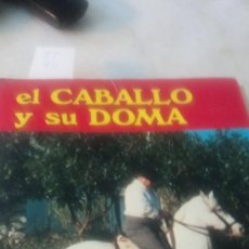 Libros de segunda mano: EL CABALLO Y SU DOMA ET411