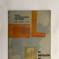Libros de segunda mano: LA FABRICACIÓN DEL AZÚCAR. FERIA INTERNACIONAL DEL CAMPO (A.1959) LIBRITO DE PEQUEÑO TAMAÑO