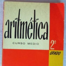 Libros de segunda mano de Ciencias: ARITMÉTICA / CURSO MEDIO 2º GRADO - ED. BRUÑO 1976 - VER INDICE Y DESCRIPCIÓN