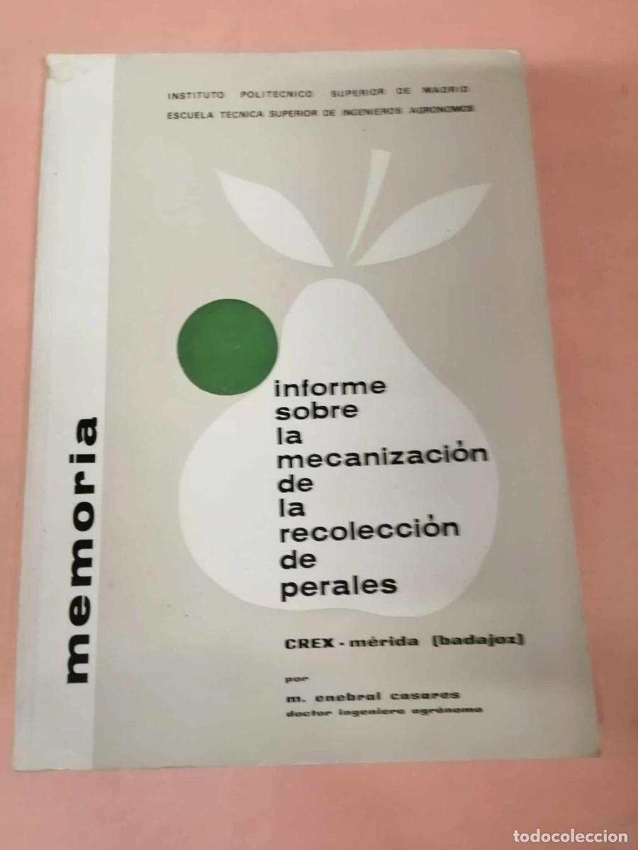 Second hand books: INFORME SOBRE LA MECANIZACION DE LA RECOLECCION DE PERALES