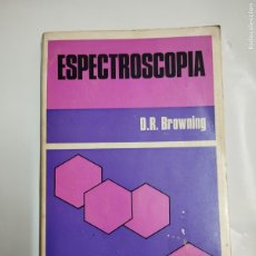 Libros de segunda mano de Ciencias: LIBRO ESPECTROSCOPIA DR BROWNING