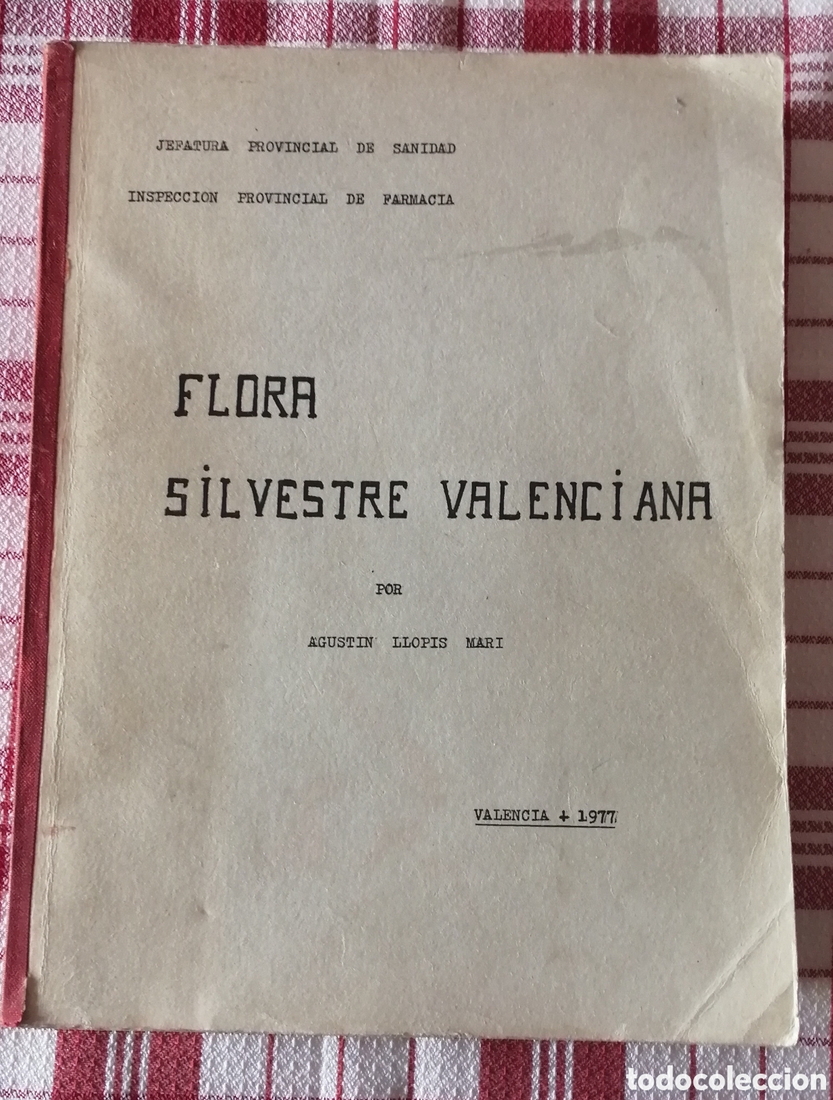 Second hand books: Flora Silvestre Valenciana Agust&iacute;n Llopis Mari 1977