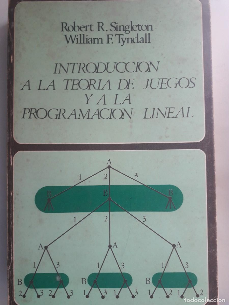 Libros de segunda mano de ciencias: introducci&oacute;n a la teor&iacute;a de juegos y a la programaci&oacute;n lineal Robert R Singleton y W F Tyndall - Foto 1