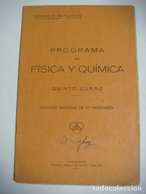 Gebrauchte B&uuml;cher der Wissenschaften: PROGRAMA DE FISICA Y QUIMICA QUINTO CURSO A&Ntilde;O 1937,ESTUDIOS DE BACHILLERATO-(&)