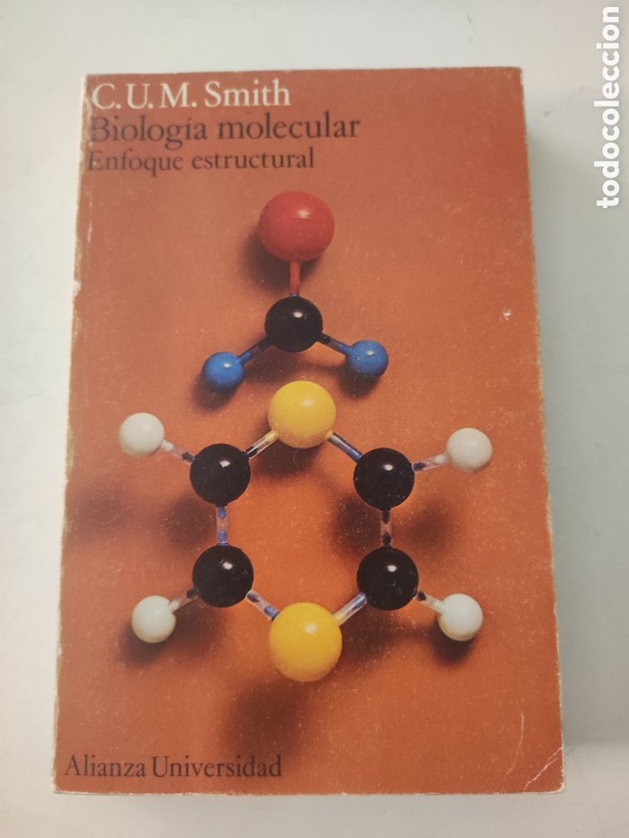 Libros de segunda mano: BIOLOGIA MOLECULAR Enfoque estructural .- C U M Smith - Foto 1
