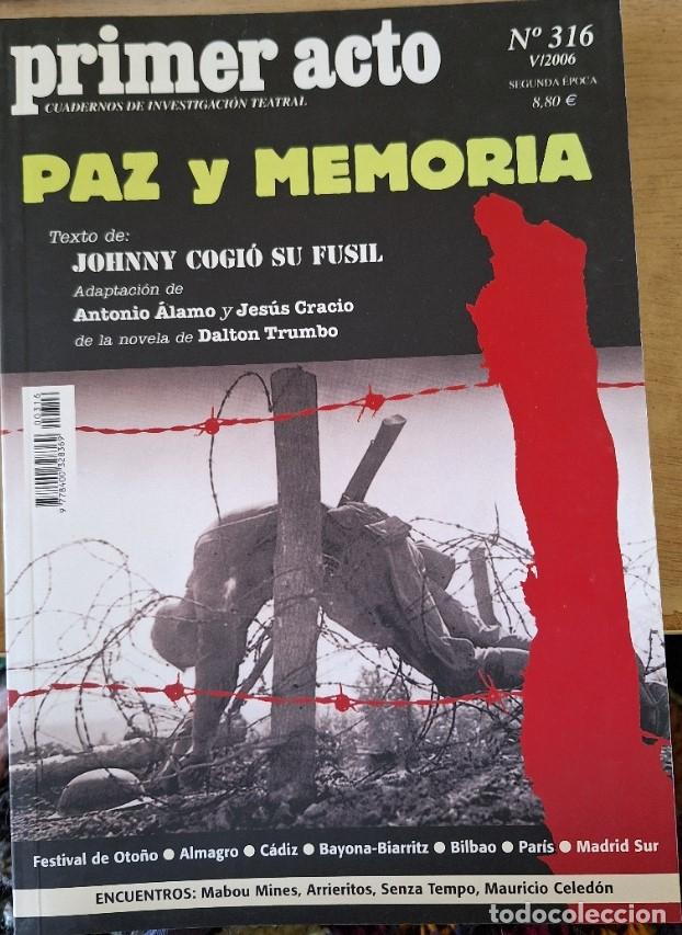 Libros de segunda mano de ciencias: PRIMER ACTO N&ordm; 316. PAZ Y MEMORIA. - - Foto 1