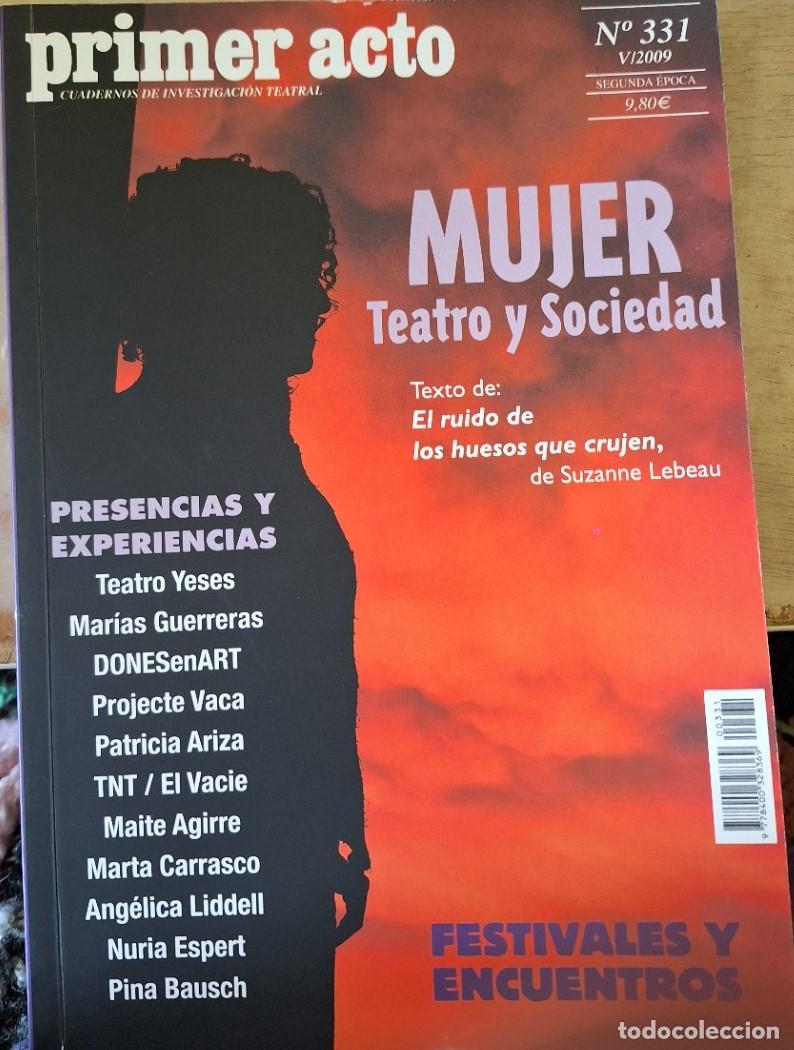 Libros de segunda mano de ciencias: PRIMER ACTO N&ordm; 331. MUJER, TEATRO Y SOCIEDAD. - - Foto 1